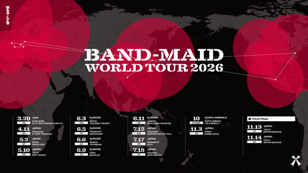 BAND-MAID WORLD TOUR 2026 tour dates